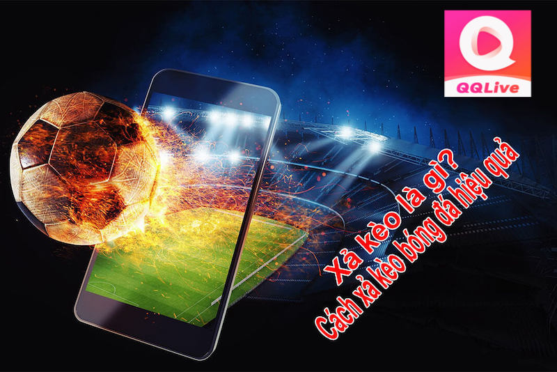 QQlive 2024: Hướng Dẫn Xả Kèo Bóng Đá Giúp Cược Thủ Thoát Lỗ 1 Cách xả kèo bóng đá trên QQlive